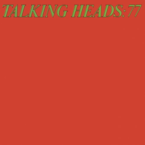 Talking Heads - 1977 Talking Heads: 77